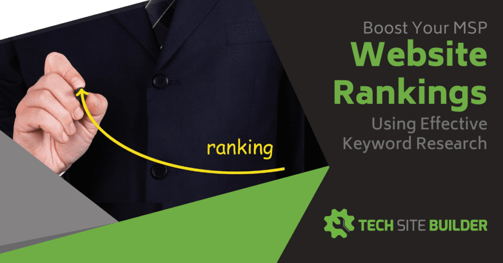 Boost Your MSP Website Rankings Using Effective Keyword Research