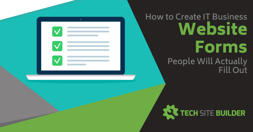 How to Create IT Business Website Forms People Will Actually Fill Out